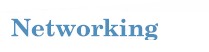 Networking